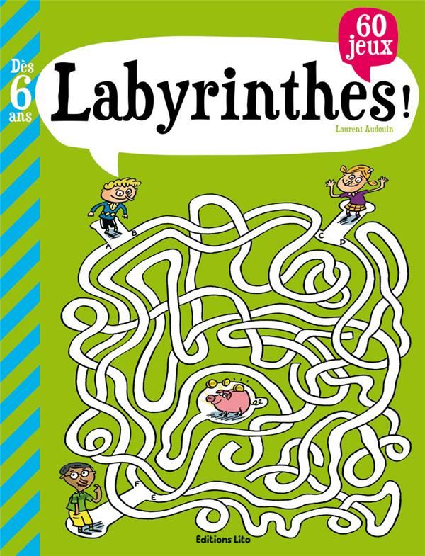 LAURENT AUDOUIN - LIVRE JEUX LABYRINTHES LAURENT AUDOUIN - LIVRE JEUX LABYRINTHES